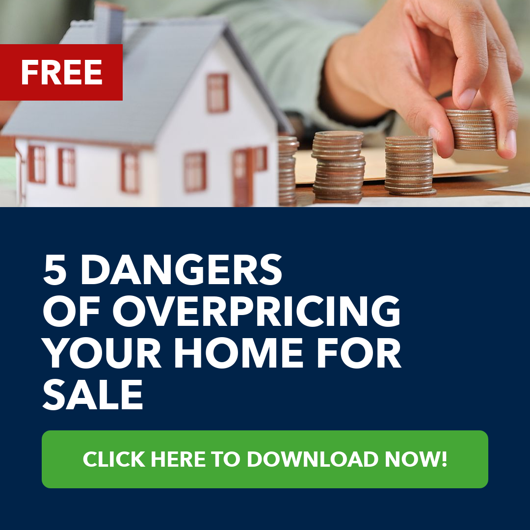 5 Dangers Of Overpricing Your Home for Sale