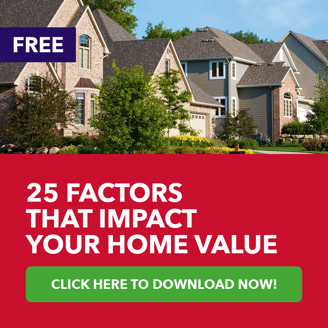 25 Factors That Impact Your Home Value