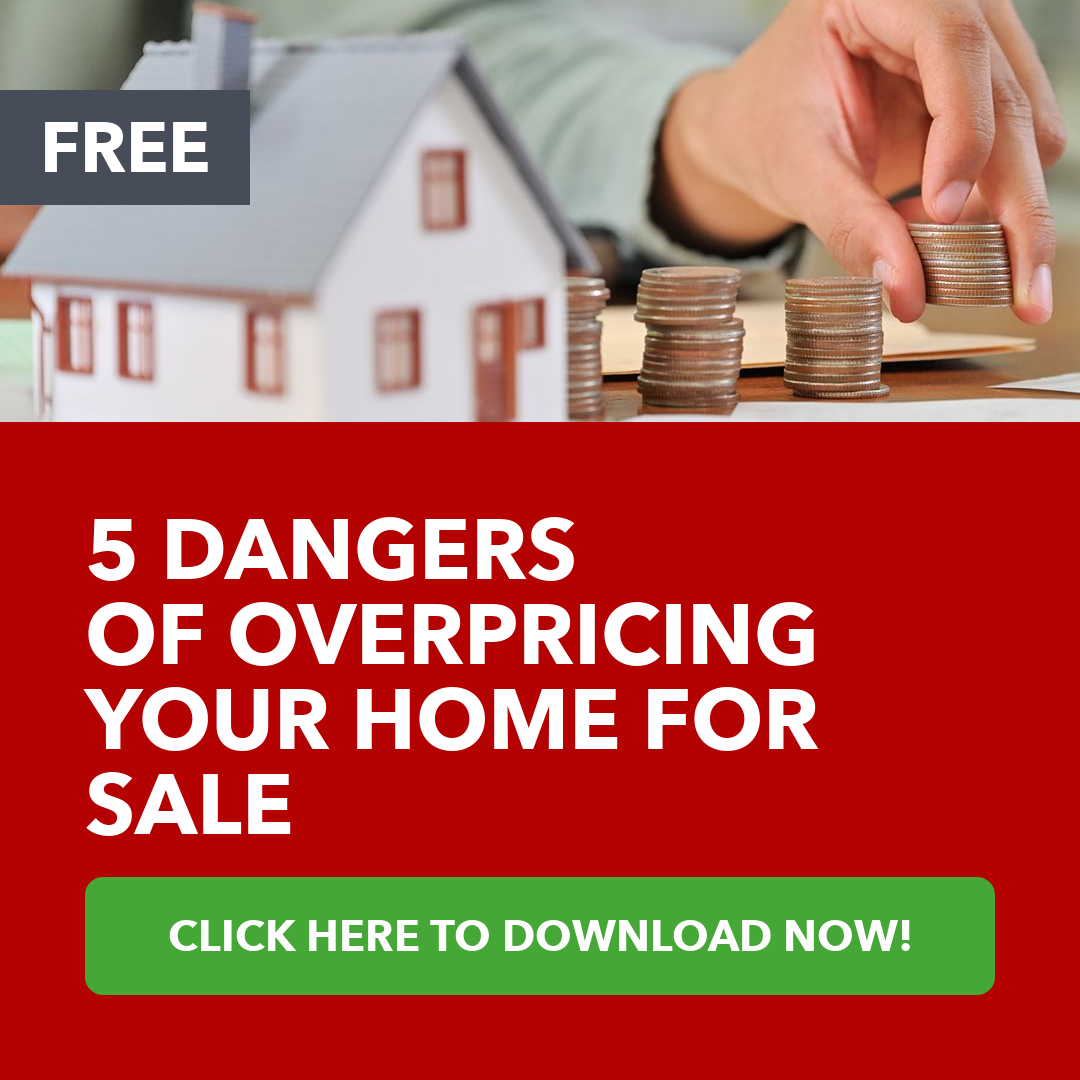 5 Dangers Of Overpricing Your Home for Sale