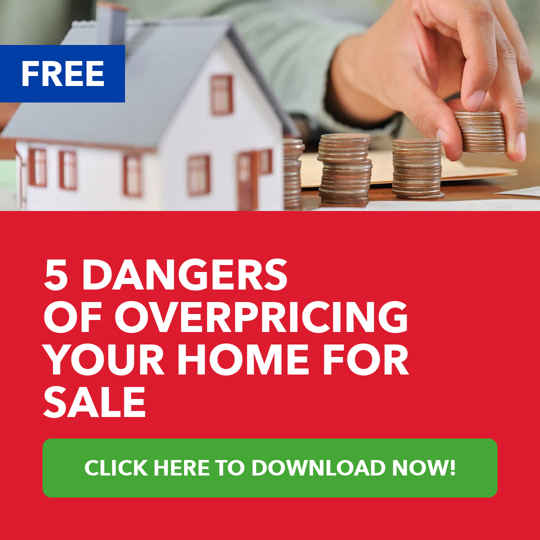 5 Dangers Of Overpricing Your Home for Sale