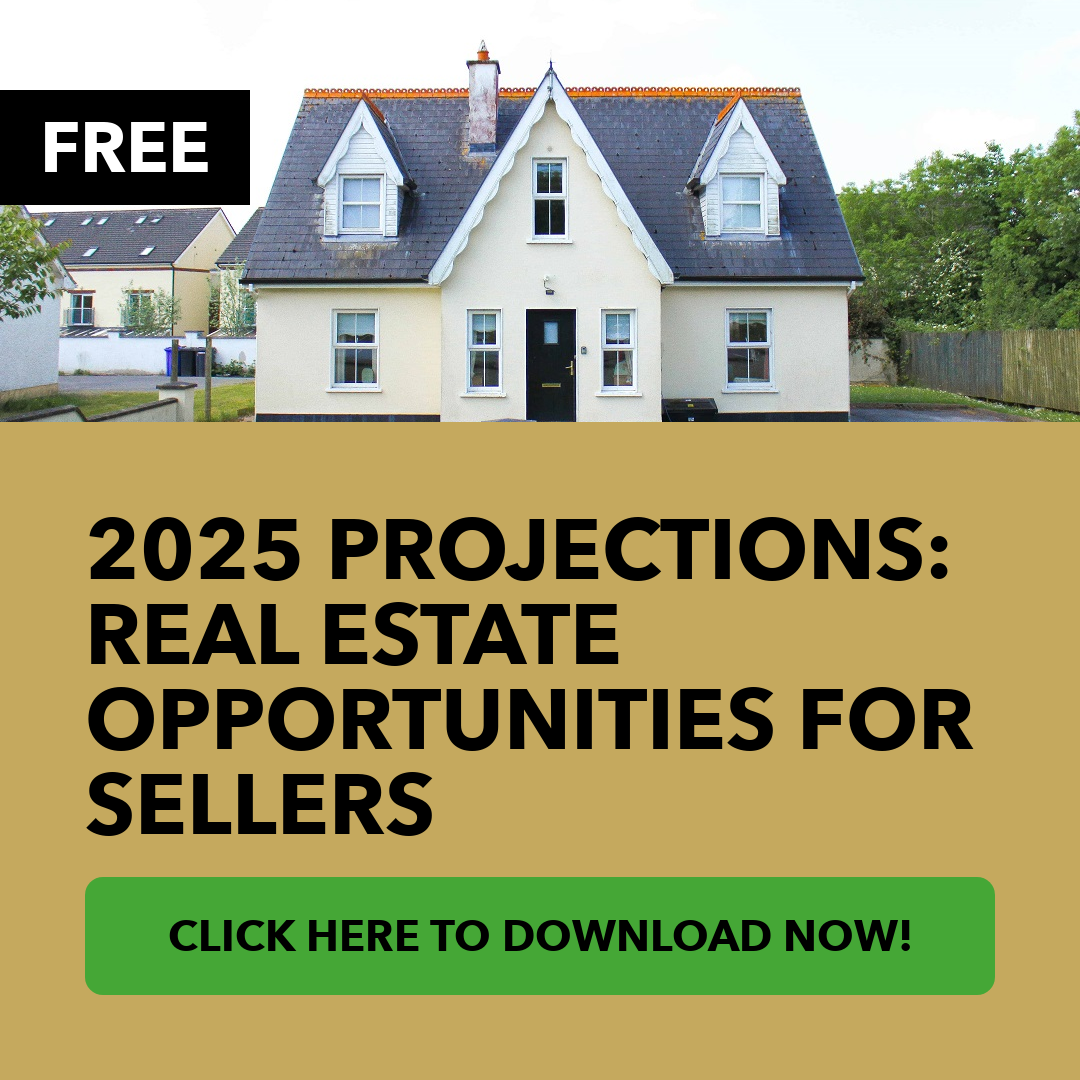 2025 Projections: Real Estate Opportunities for Sellers