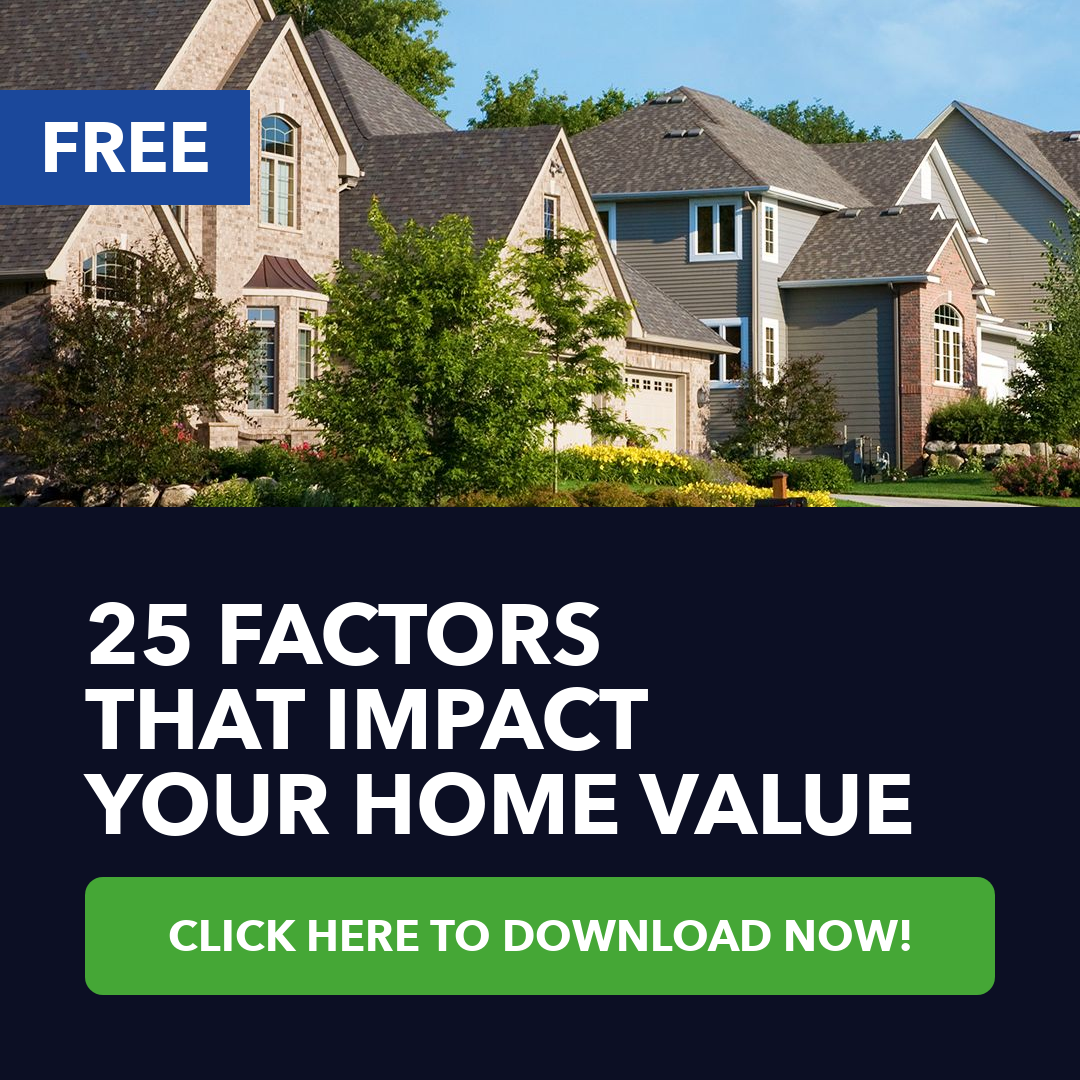 25 Factors That Impact Your Home Value