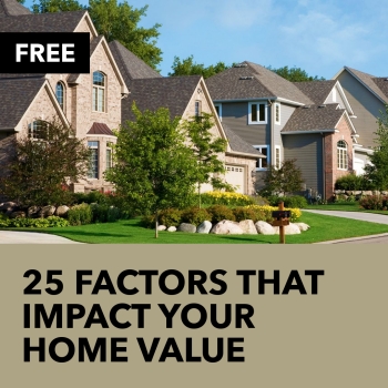 25 Factors That Impact Your Home Value