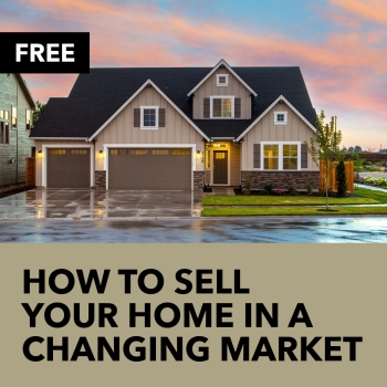 How To Sell Your Home In A Changing Market