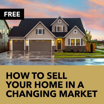 How To Sell Your Home In A Changing Market
